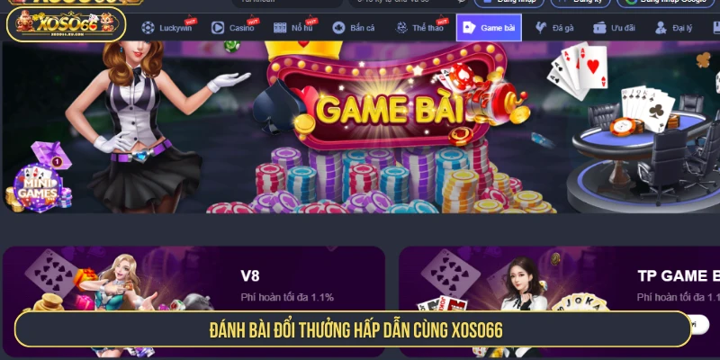 Chơi đánh bài đổi thưởng cùng XOSO66