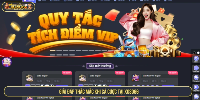 Giải đáp các thắc mắc khi cá cược tại XOSO66 