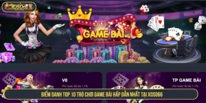 Top 10 Trò Chơi Game Bài