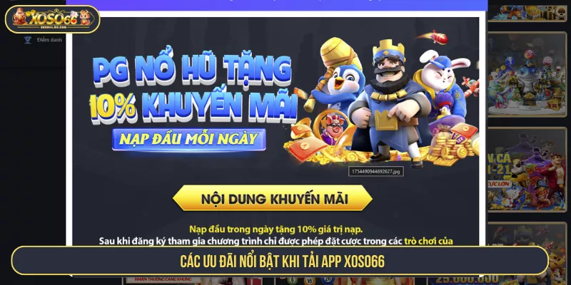 Khuyến Mãi Tải App XOSO66 Nhận Quà Hot Trên Điện Thoại Các ưu đãi nổi bật khi tải app Xoso66